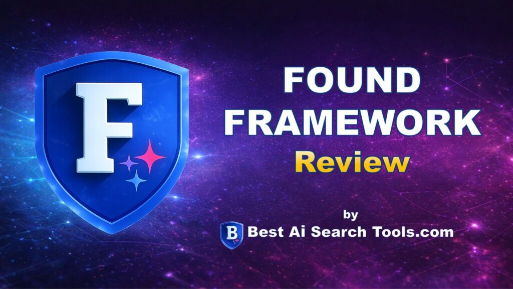 Found Framework Review by Best AI Search Tools