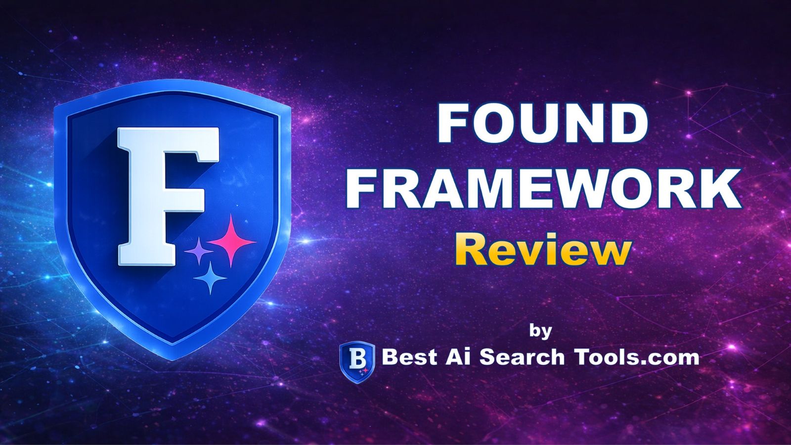 Found Framework Review by Best AI Search Tools