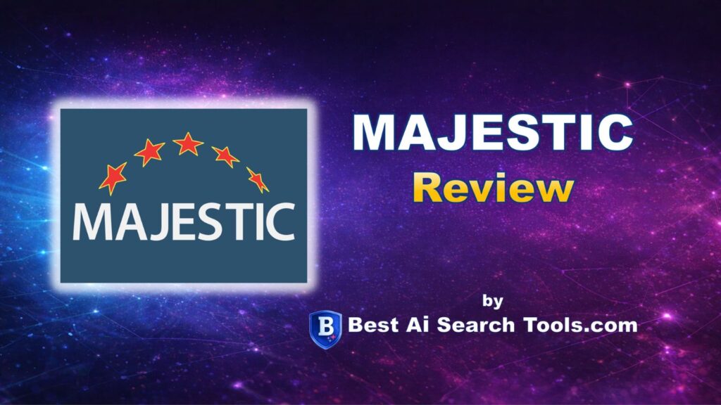 Majestic Review by Best AI Search Tools